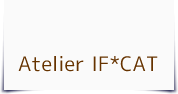 Atelier IF*CAT